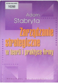 Zarządzanie strategiczne w teorii i w praktyce firmy