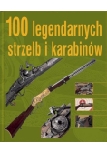 100 legendarnych strzelb i karabinów