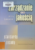 Zarządzanie jakością Standardy i zasady