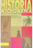 Historia wychowania Podręcznik akademicki Tom 2 Wiek XIX i XX