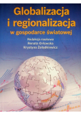 Globalizacja i regionalizacja w gospodarce światowej
