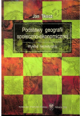Podstawy geografii społeczno - ekonomicznej Wykład teoretyczny