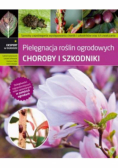 Ekspert w ogrodzie Choroby i szkodniki