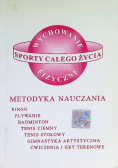 Sporty całego życia Metodyka nauczania