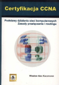 Podstawy działania sieci komputerowych Zasady przełączania i routingu