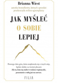 Jak myśleć o sobie lepiej