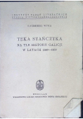 Teka Stańczyka na tle historii Galicji w latach 1849-1869