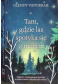 Tam, gdzie las spotyka się z niebem