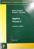 Algebra liniowa 2 przykłady i zadania