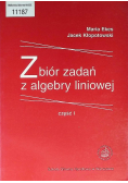 Zbiór zadań z algebry liniowej Część 1