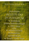 Przedmiot Restitutio in integrum w kodeksie prawa kanonicznego