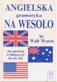 Angielska gramatyka na wesoło