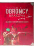 Obrońcy Krakowa wczoraj i dziś