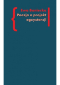 Poezja a projekt egzystencji