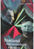Śladami męczenników z Rosicy