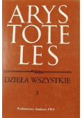 Arystoteles Dzieła wszystkie Tom 3