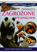 Zwierzęta zagrożone wyginięciem Gatunki których wkrótce może już nie być