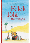 Felek i Tola. Felek i Tola na wyspie