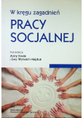 W kręgu zagadnień pracy socjalnej