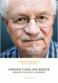 Innego cudu nie będzie