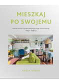 Mieszkaj po swojemu