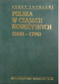 Polska w czasach nowożytnych 1501 - 1795 Tom II
