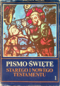 Pismo Święte Starego i Nowego Testamentu Tom 1