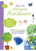 Moje małe odkrycia Montessori