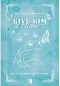 Give Him a Change