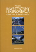 Proces inwestycyjny i eksploatacja obiektów budowlanych