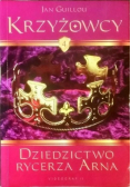 Krzyżowcy Tom 4 dziedzictwo rycerza Arna