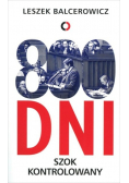 800 dni. Szok kontrolowany
