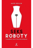 Seksroboty O pożądaniu, nauce i sztucznej inteligencji