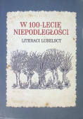 W 100 -lecie niepodległości literaci lubelscy