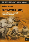 Fort Stroha ( Villa ) walki na odcinku Zachód i ucieczka z twierdzy