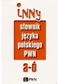 Inny słownik języka polskiego PWN  A - Ó