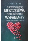 Dlaczego czuję się nieszczęśliwa skoro on jest