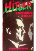 Hitler założycielem Izraela