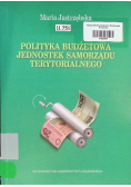 Polityka budżetowa jednostek samorządu terytorialnego