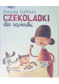 Czekoladki dla sąsiadki