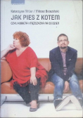 Jak pies z kotem czyli kobieta i mężczyzna na co dzień