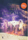 Mit Lincolna Ujawnienie prawdy o Lincolnie może zmienić losy Stanów Zjednoczonych