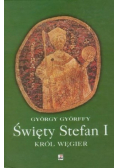 Święty Stefan I Król Węgier
