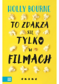 To zdarza się tylko w filmach