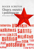 Głupcy, oszuści i podżegacze