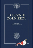 O uczniu żołnierzu
