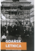 Gdańsk Letnica historia i nowy początek