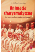 Animacja charyzmatyczna Jak przeżywać spotkania modlitewne?