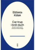 Car-trup i Król Duch.