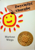 Zwyciężyć chorobę